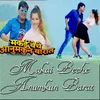 About Makai Beche Anumkun Barat Song